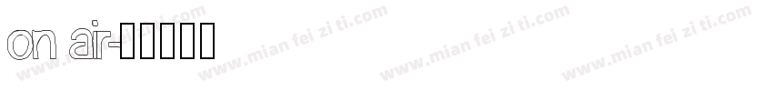 on air字体转换
